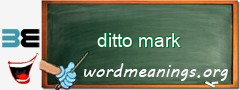 WordMeaning blackboard for ditto mark